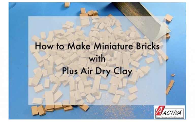 How to Make Bricks for Miniatures with ACTÍVA Plus Air Dry Clay